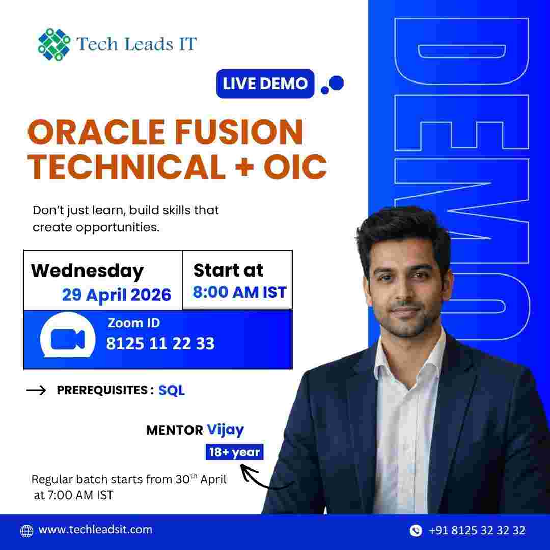 Free Live Demo: Oracle Fusion Technical + OIC Online Training | Tech Leads IT